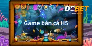 Bắn Cá H5 DeBet
