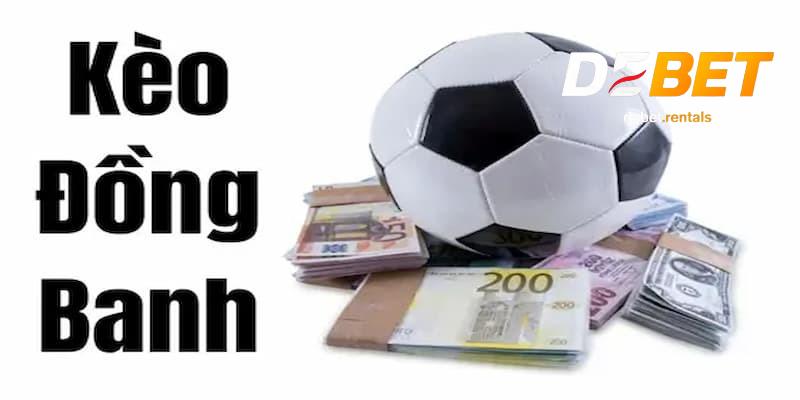 Kèo đồng banh debet