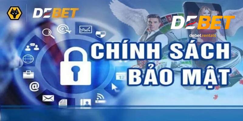 Quy định chính sách bảo mật Debet