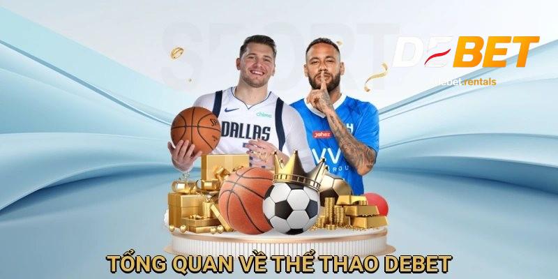 Tổng quan về thể thao Debet