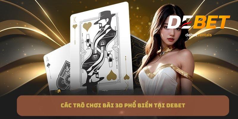 Các trò hay chơi tại game bài debet